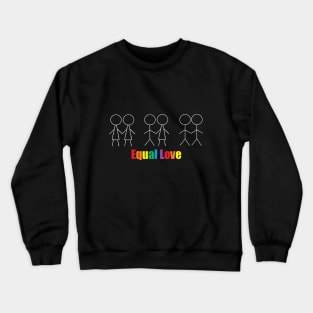 Equal Love Crewneck Sweatshirt